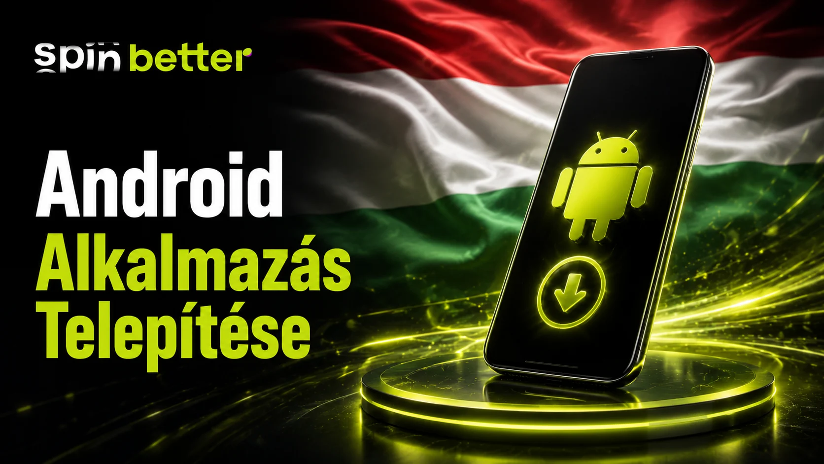 Spinbetter android alkalmazás telepítése